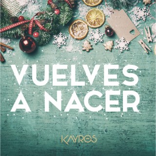 Vuelves a Nacer