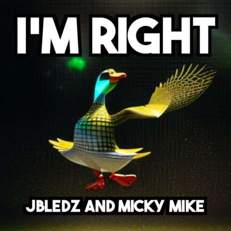 I'm Right (NANANA) ft. Micky Mike | Boomplay Music