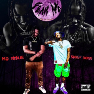 fear me ft. Snap Dogg lyrics | Boomplay Music
