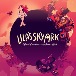 Lila's Sky Ark (Original Game Soundtrack)