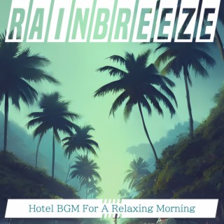 Hotel BGM For A Relaxing Morning