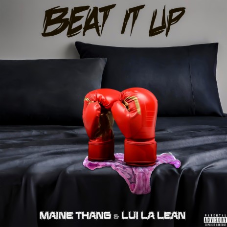 Beat It Up ft. Maine Thang | Boomplay Music