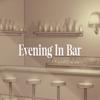 Evening in Bar