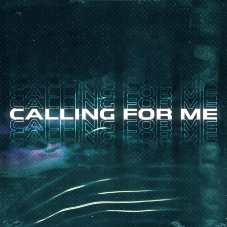 Calling For Me ft. Floway | Boomplay Music