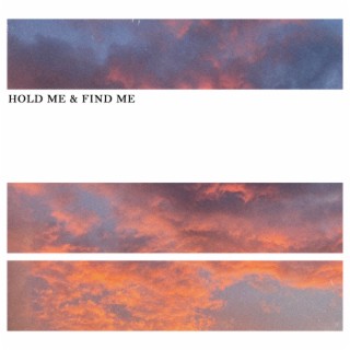 Hold Me & Find Me