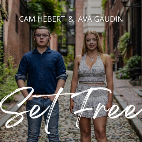 Set Free ft. Cam Hebert | Boomplay Music