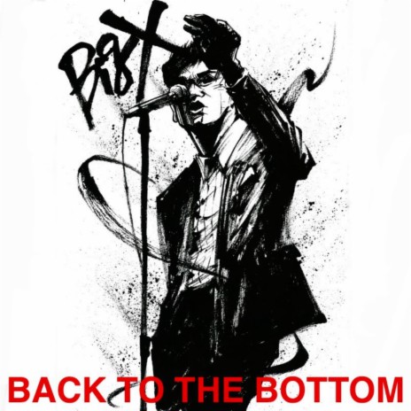 BACK TO THE BOTTOM | Boomplay Music