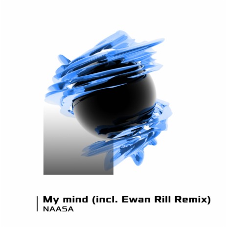 My Mind (Ewan Rill Remix)