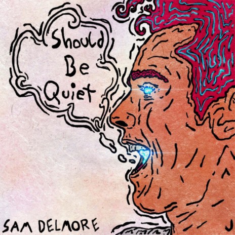 Should Be Quiet (8D Audio) ft. Sam Delmore | Boomplay Music