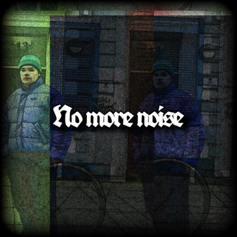 No More Noise ft. Joanna | Boomplay Music