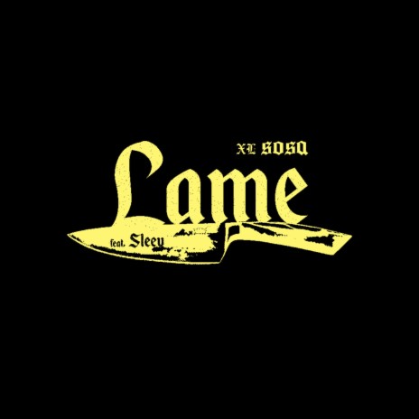 Lame ft. Sleev | Boomplay Music