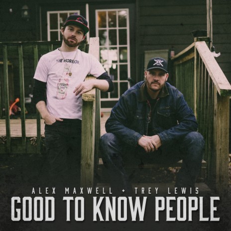 Good to Know People ft. Alex Maxwell | Boomplay Music