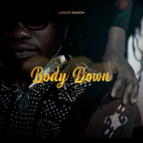 Body Down | Boomplay Music
