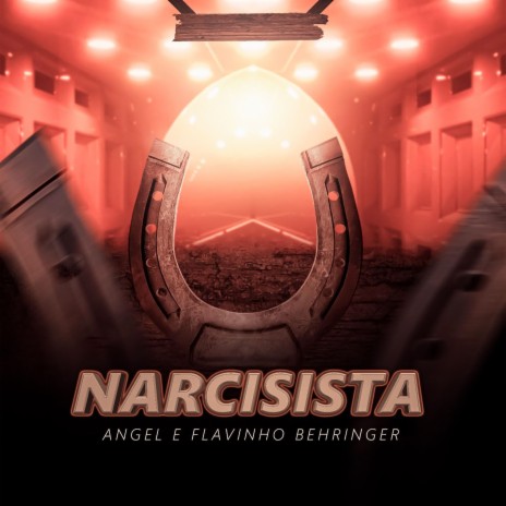 Narcisista ft. Flavinho Behringer