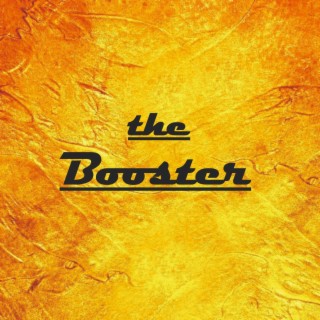 The Booster