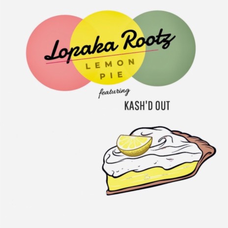 Lemon Pie ft. Kash’d Out | Boomplay Music