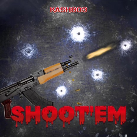 SHOOT'EM | Boomplay Music