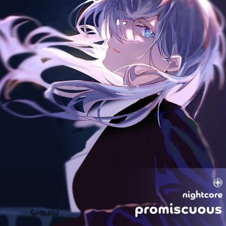 Promiscuous - Nightcore ft. Tazzy | Boomplay Music