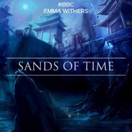 Sands of Time ft. Emma Withers | Boomplay Music