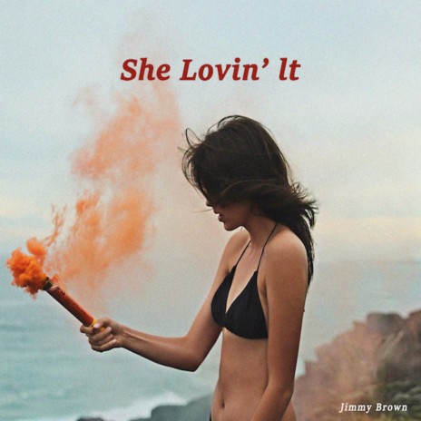 She Lovin' It | Boomplay Music