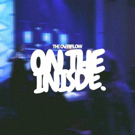 On the Inside ft. Jorden Traivone & Makenzey Caldwell