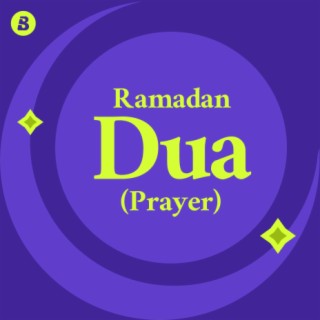 Ramadan Dua (Prayers)