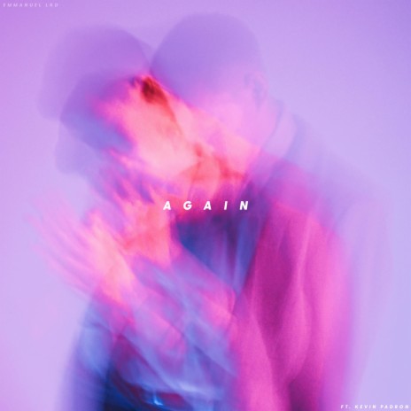 Again (Slowed + Reverb) ft. Kevin Padron | Boomplay Music