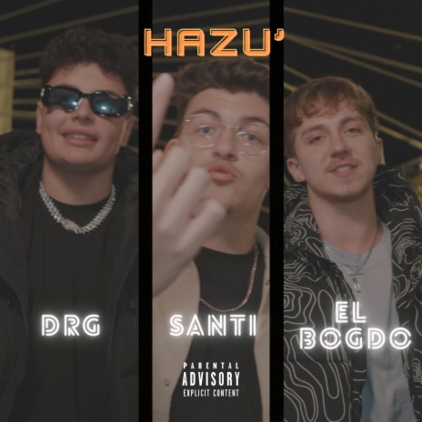 HAZU' ft. Santi & elBogdo | Boomplay Music