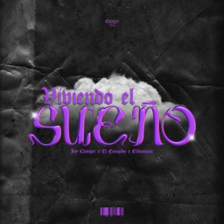 VIVIENDO EL SUEÑO ft. El Escogido & Elikemusic lyrics | Boomplay Music