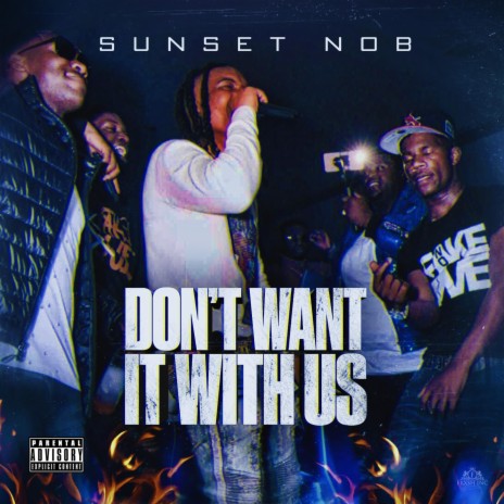 DON'T WANT IT WITH US | Boomplay Music