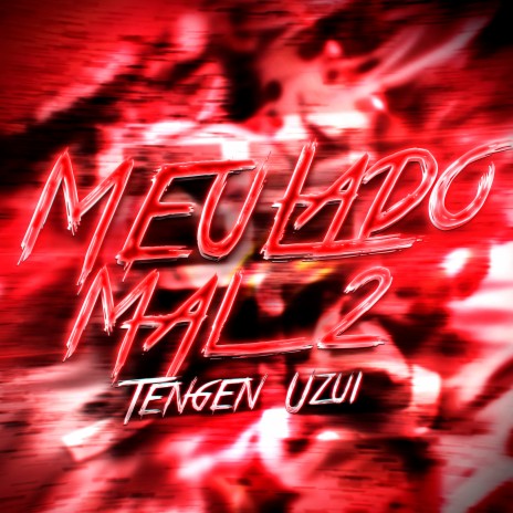 Lado Mal 2 (Tengen Uzui) | Boomplay Music