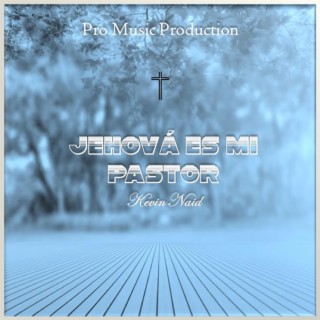 Jehova es Mi Pastor lyrics | Boomplay Music