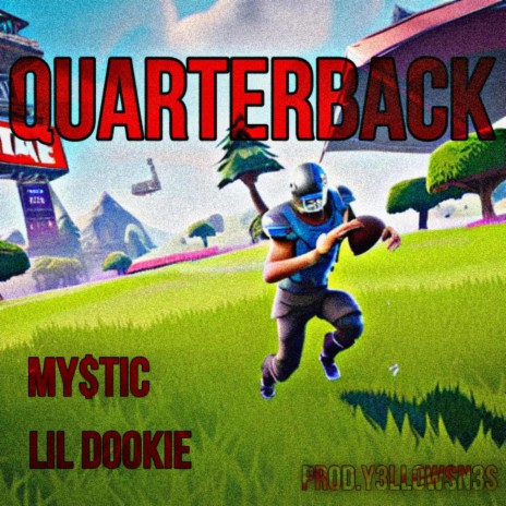 QUARTERBACK! ft. MY$TIC & DJ SN3S