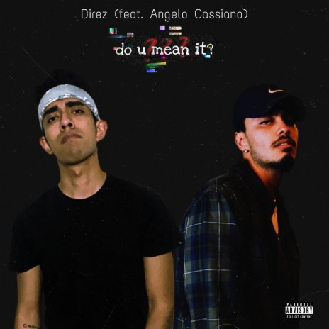 Do U Mean It? (feat. Angelo Cassiano)