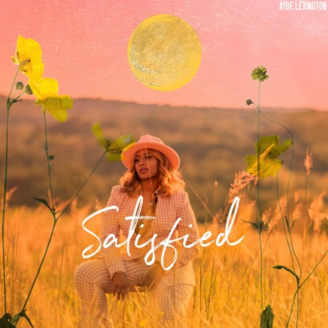 Satisfied | Boomplay Music