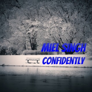 Confidently