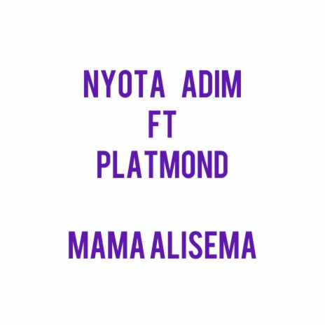 Mama alisema (feat. Platmond) | Boomplay Music