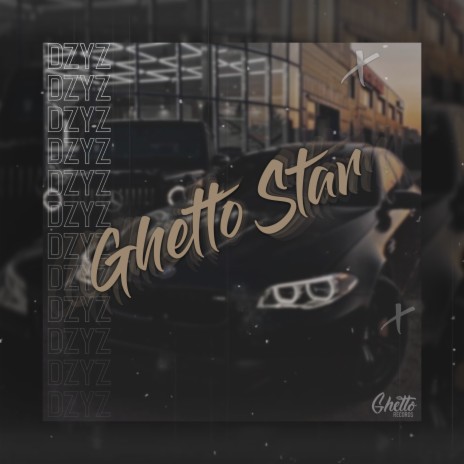 Ghetto Star | Boomplay Music