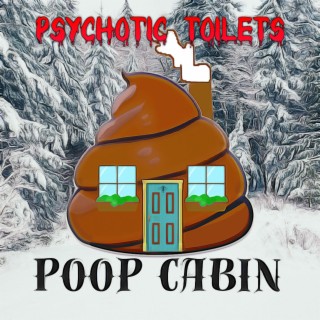 Poop Cabin