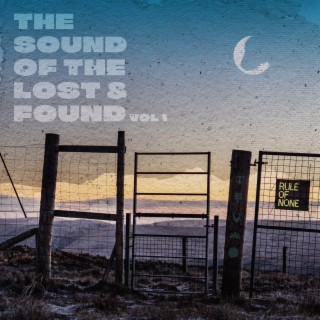 The Sound Of The Lost And Found (Volume 1)