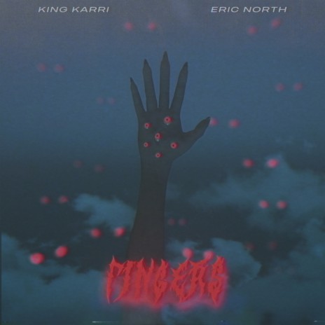 FINGERS ft. Eric North | Boomplay Music