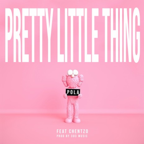 Pretty Little Thing ft. Chentzo | Boomplay Music