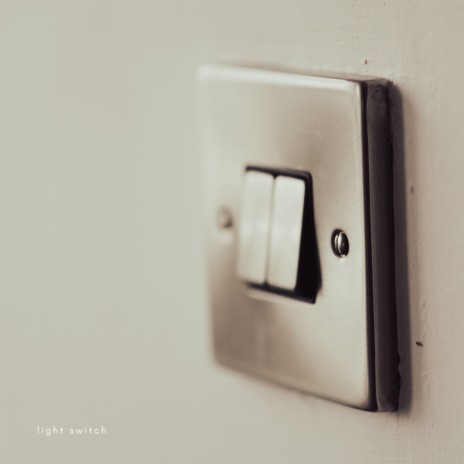 light switch | Boomplay Music