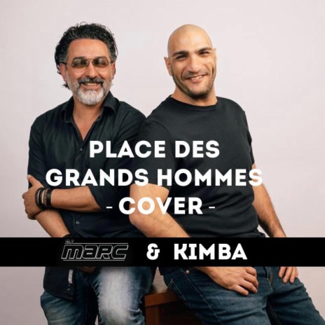 Place Des Grands Hommes Cover Song Feat Kimba ft. Kimba | Boomplay Music