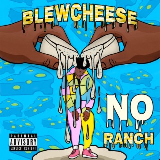 BlewCheese No Ranch