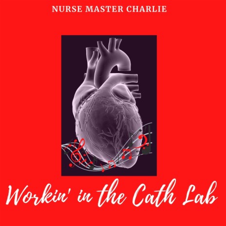 Workin' in the cath lab | Boomplay Music