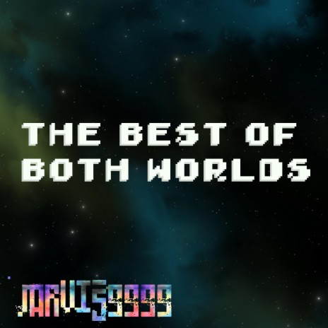 The Best of Both Worlds | Boomplay Music