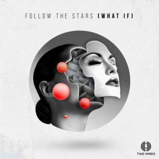 Follow the Stars (What If) lyrics | Boomplay Music