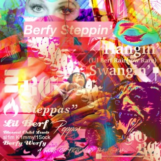 Berfy Steppin' (Lil Berf Rainbow Rare)