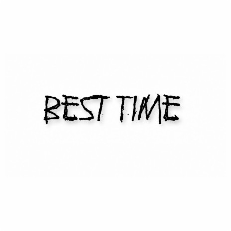 Best Time | Boomplay Music